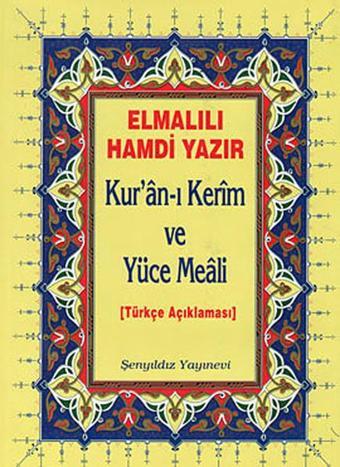 Kur'an-ı Kerim ve Yüce Meali (Cami Boy) - Elmalılı Muhammed Hamdi Yazır - Şenyıldız