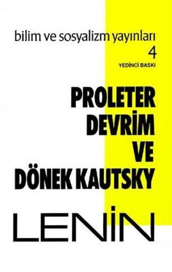 Proleter Devrim ve Dönek Kautsky - Vladimir İlyiç Lenin - Bilim ve Sosyalizm Yayınları