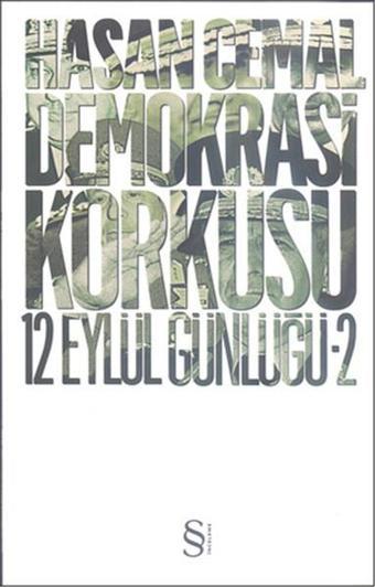 Demokrasi Korkusu - 12 Eylül Günlüğü 2 - Hasan Cemal - Everest Yayınları