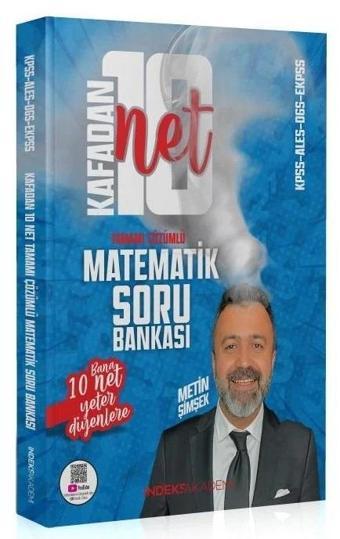 İndeks Akademi 2024 KPSS Matematik Kafadan 10 Net Soru Bankası Çözümlü Metin Şimşek - İndeks Akademi Yayıncılık