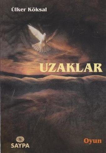 Uzaklar - Ülker Köksal - Saypa Yayın Dağıtım