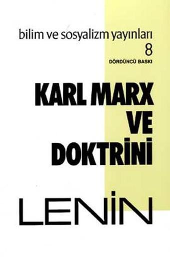 Karl Marx ve Doktrini - Vladimir İlyiç Lenin - Bilim ve Sosyalizm Yayınları