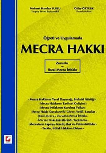 Öğreti ve Uygulamada Mecra Hakkı - Gülay Öztürk - Seçkin Yayıncılık