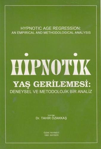 Hipnotik Yaş Gerilemesi: Deneysel ve Metodolojik Bir Analiz - Psikoterapi Enstitüsü