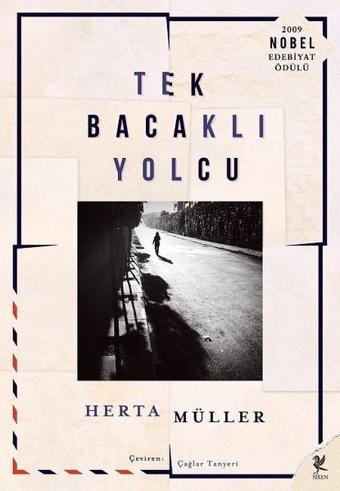 Tek Bacaklı Yolcu - Herta Müller - Siren Yayınları