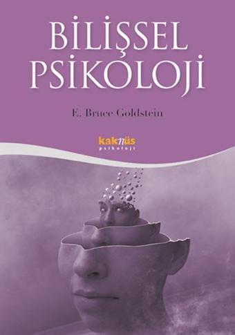 Bilişsel Psikoloji - Bruce Goldstein - Kaknüs Yayınları