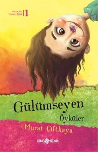 Gülümseyen Öyküler - Murat Çiftkaya - Genç Hayat