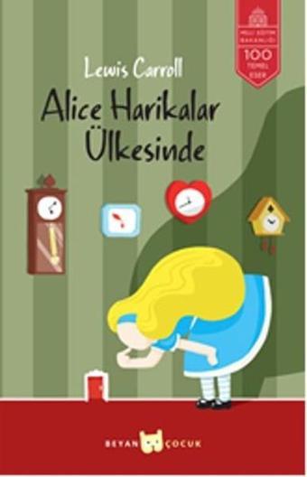 Alice Harikalar Ülkesinde - Lewis Carroll - Beyan Yayınları