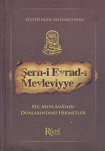 Şerh-i Evrad-ı Mevleviyye - Seyyid Fazıl Mehmed Paşa  - Rumi Yayınları