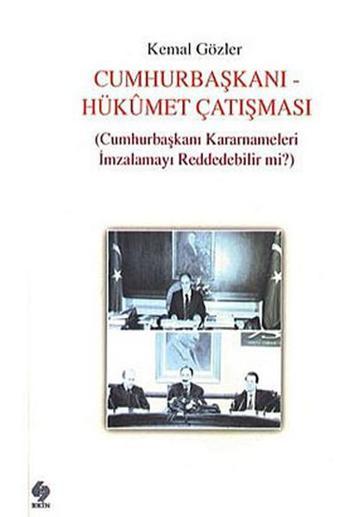 Cumhurbaşkanı - Hükümet Çatışması - Kemal Gözler - Ekin Basım Yayın