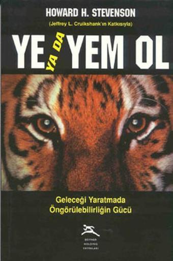 Ye ya da Yem Ol - Howard H. Stevenson - Boyner Yayınları