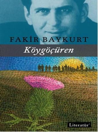 Köygöçüren - Fakir Baykurt - Literatür Yayıncılık