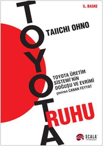 Toyota Ruhu - Taiichi Ohno - Scala Yayıncılık