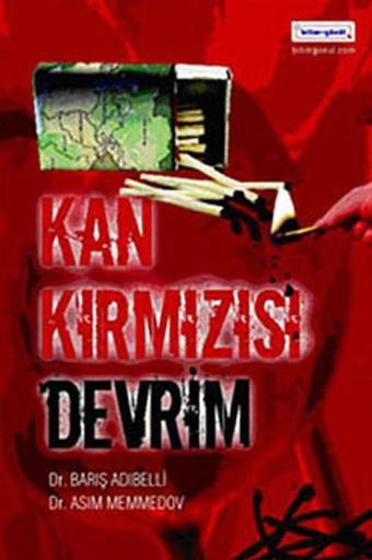 Kankırmızısı Devrim - Asım Memmedov - Bilim+Gönül