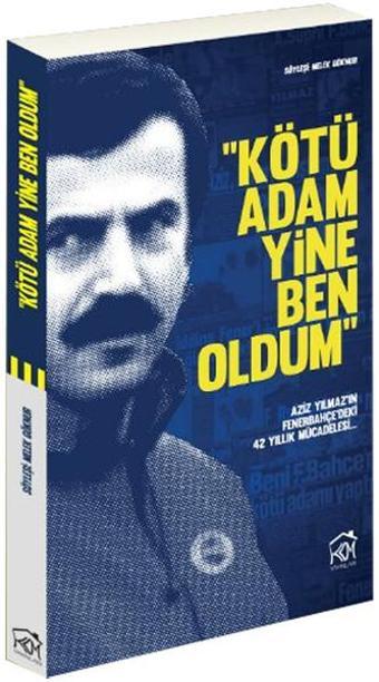 Kötü Adam Yine Ben Oldum - Melek Göknur - Kurgu Kültür