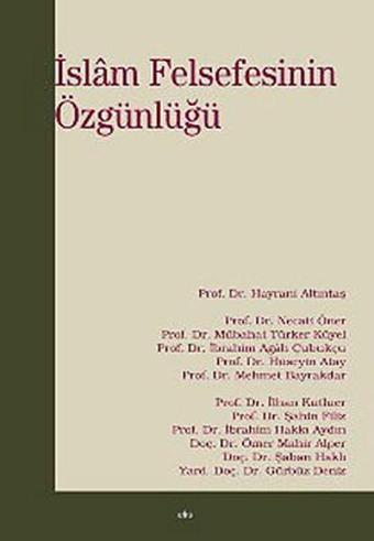 İslam Felsefesinin Özgünlüğü - Kolektif  - Elis Yayınları