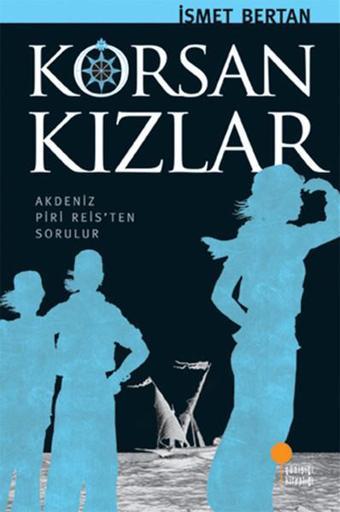 Korsan Kızlar - İsmet Bertan - Günışığı Kitaplığı