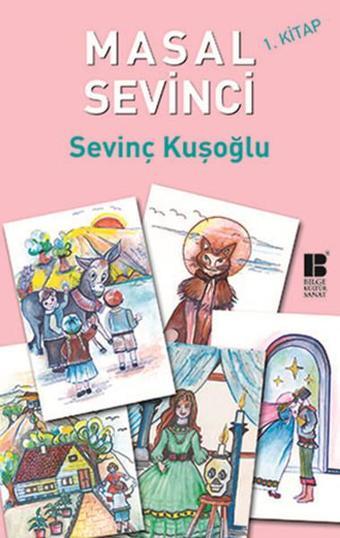 Masal Sevinci 1 - Sevinç Kuşoğlu - Bilge Kültür Sanat