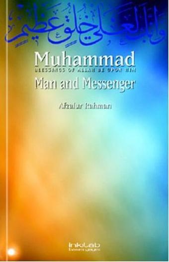 Muhammad - Man and Messenger - Afzalur Rahman - İnkılab Yayınları