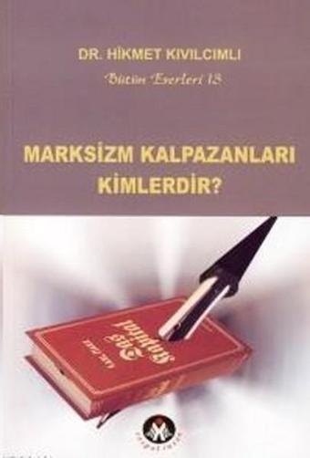 Marksizm Kalpazanları Kimlerdir? - Hikmet Kıvılcımlı - Sosyal İnsan