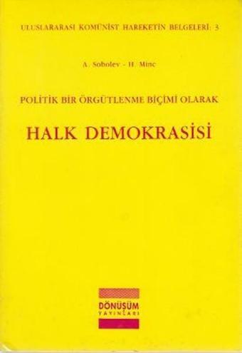 Politik Bir Örgütlenme Biçimi Olarak Halk Demokrasisi - A. Sobolev - Dönüşüm Yayınları