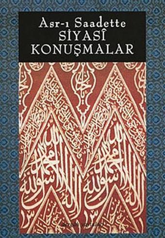 Asr-ı Saadette Siyasi Konuşmalar - Vecdi Akyüz - Dergah Yayınları