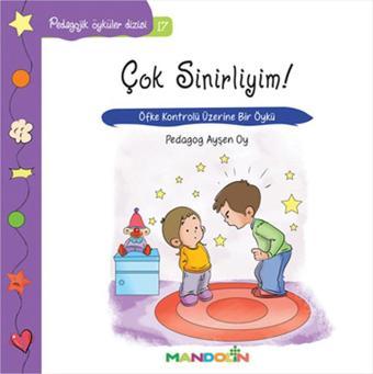 Çok Sinirliyim!-Pedagojik Öyküler Dizisi 17 - Ayşen Oy - Mandolin