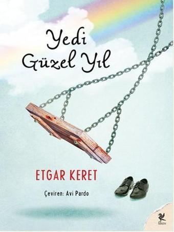 Yedi Güzel Yıl - Etgar Keret - Siren Yayınları