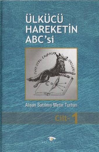 Ülkücü Hareketin ABC'si (3 Cilt Takım) - Alişan Satılmış - Altınküre