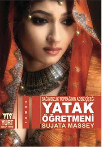 Yatak Öğretmeni - Sujata Massey - Yurt Kitap Yayın