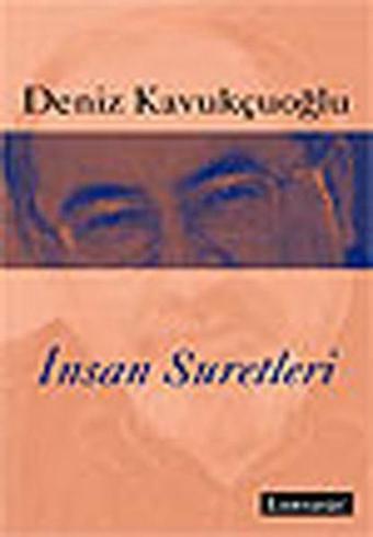 İnsan Suretleri - Deniz Kavukçuoğlu - Literatür Yayıncılık