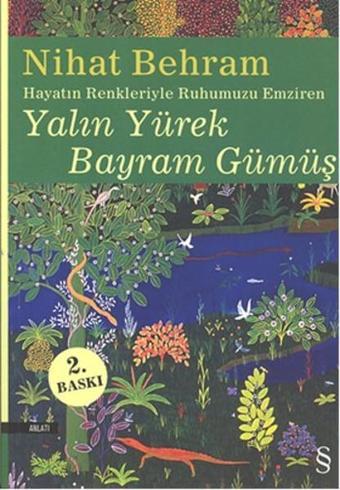 Yalın Yürek Bayram Gümüş - Nihat Behram - Everest Yayınları