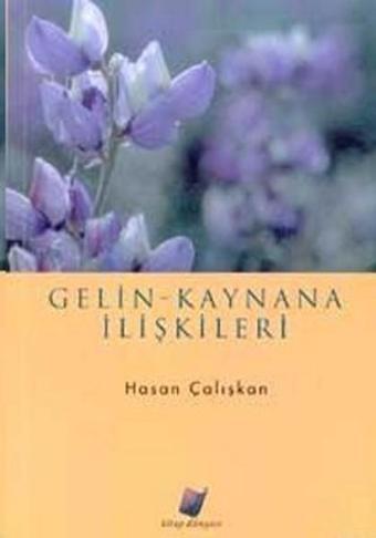 Gelin - Kaynana İlişkileri - Kitap Dünyası