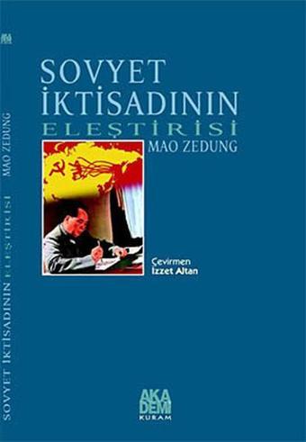 Sovyet İktisadının Eleştirisi - Mao Zedung - Akademi Yayın