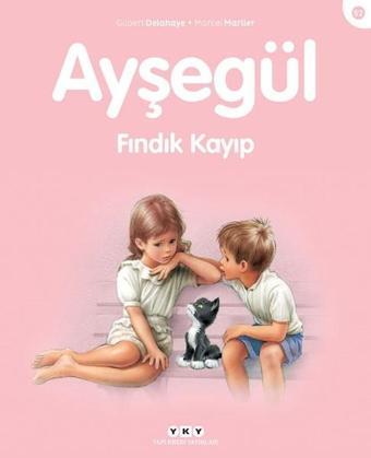 Ayşegül 52 - Fındık Kayıp - Gilbert Delahaye - Yapı Kredi Yayınları