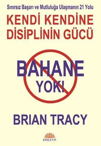 Bahane Yok! - Brian Tracy - Kreatif