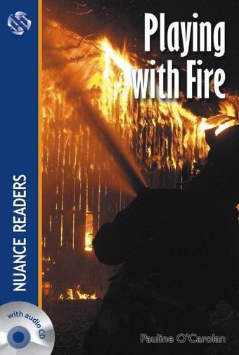 Playing with Fire + Audio (Nuance Readers Level - 2) - Pauline O'Carolan - Nüans