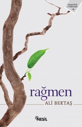 Rağmen - Ali Bektaş - Nesil Yayınları