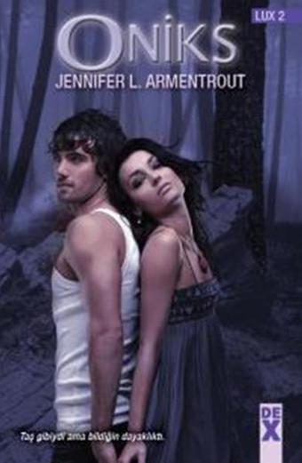 Oniks- Lux Serisi 2.Kitap - Jennifer L. Armentrout - DEX