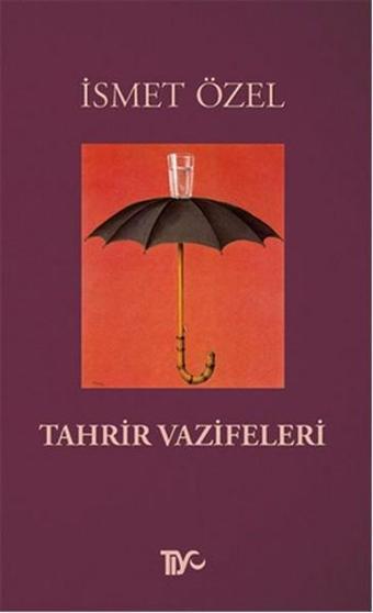 Tahrir Vazifeleri - İsmet Özel - Tiyo Yayınları