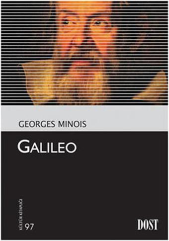 Galileo - Georges Minois - Dost Kitabevi