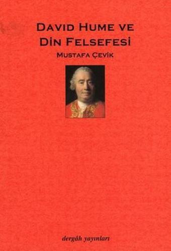 David Hume ve Din Felsefesi - Mustafa Çevik - Dergah Yayınları