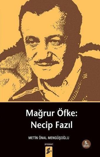 Mağrur Öfke: Necip Fazıl - Metin Önal Mengüşoğlu - Okur Kitaplığı