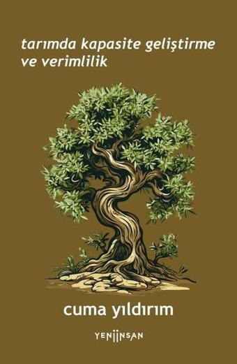 Tarımda Kapasite Geliştirme ve Verimlilik - Yeni İnsan Yayınevi