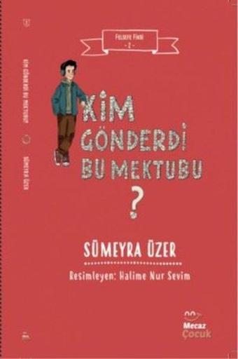 Kim Gönderdi Bu Mektubu? Felsefe Fikri 2 - Sümeyra Üzer - Mecaz Çocuk