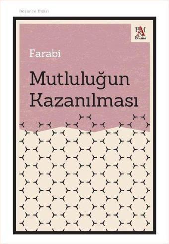 Mutluluğun Kazanılması - Farabi  - Panama Yayıncılık