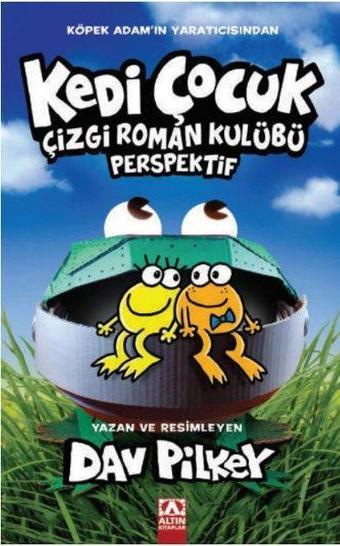 Kedi Çocuk - Çizgi Roman Kulübü Perspektif - Dav Pilkey - Altın Kitaplar