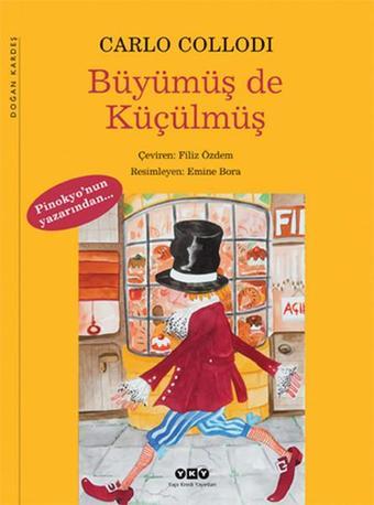 Büyümüş de Küçülmüş - Carlo Collodi - Yapı Kredi Yayınları