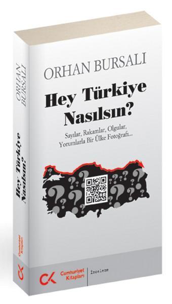 Hey Türkiye Nasılsın? - Orhan Bursalı - Cumhuriyet Kitapları