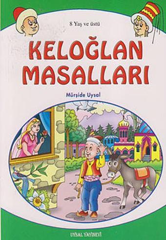 Keloğlan Masalları (8 Yaş ve Üstü) - Mürşide Uysal - Uysal Yayınevi